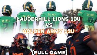 3 LAUDERHILL LIONS VS 2 GOLDEN ARMY FULL GAME [upl. by Pax]