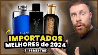 Os MELHORES PERFUMES IMPORTADOS que conheci em 2024 no 1º Semestre  Perfumes Masculinos [upl. by Nnayram]