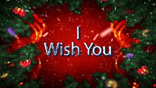 I Wish You a Merry Christmas and Happy New Year 2024 Best Greeting Video [upl. by Win]