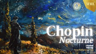 The best of Chopin Nocturnes ｜ [upl. by Schlesinger961]