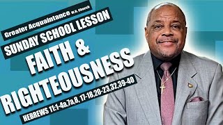 January 7 2024 International Standard Sunday School Lesson Faith and Righteousness [upl. by Madelon]