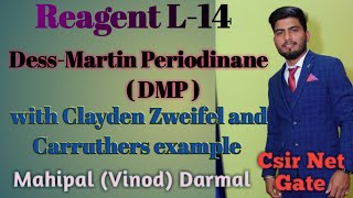 Reagent L14 DessMartin Periodinane DMP reagent  with clyaden zwifel and Carruthers examples [upl. by Auqeenahs]