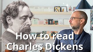 How To Read Charles Dickens   FULL READING GUIDE [upl. by Leay202]