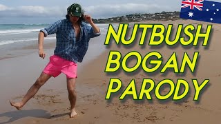 Nutbush  Aussie Bogan Parody [upl. by Avram]