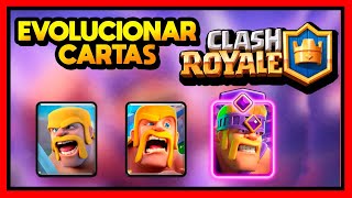 ✅COMO EVOLUCIONAR CARTAS EN CLASH ROYALE [upl. by Janeen]