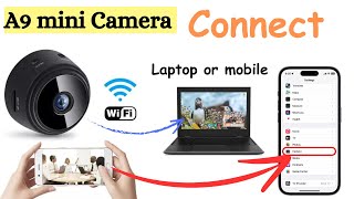 A9 mini camera connect with mobile or laptop [upl. by Ydnar]