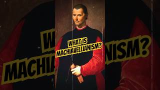 What is Machiavellianism  Dark Triad [upl. by Oiramat554]