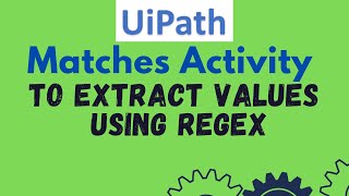 UiPath Tutorial 31Matches Activity with ReGex Regular ExpressionReGex builder UiPathIEnumerator [upl. by Erdnaek]