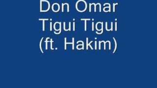 Don Omar  Tigi Tigi ft Hakim [upl. by Elorak]