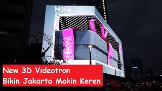 Keren Banget 3D Videotron Baru di Jakarta [upl. by Eserehs806]