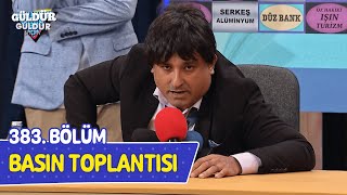 Basın Toplantısı  383 Bölüm Güldür Güldür Show [upl. by Yrocej442]