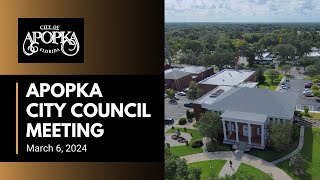 Apopka City Council Meeting March 6 2024 [upl. by Ynor694]