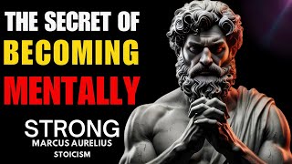 MENTAL STRENGTH SECRETS MARCUS AURELIUS  STOICISM [upl. by Trace]