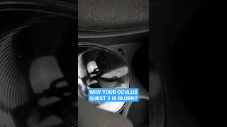 Why Your Oculus Quest 2 Meta Quest 2 Is Blurry [upl. by Meekahs120]