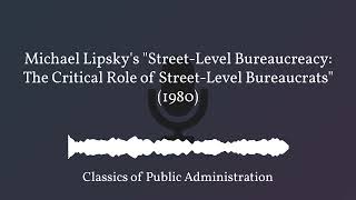 Michael Lipskys quotStreetLevel Bureaucracyquot 1980 [upl. by Burch438]