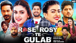 Rose Rosy Te Gulaab Full Movie  Gurnam Bhullar  Pranjal Dahiya  Harby Sangha  Review amp Fact [upl. by Lita]