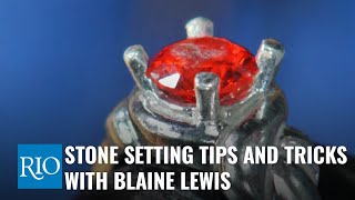 Stone Setting Tips and Tricks with Blaine Lewis [upl. by Odiug]