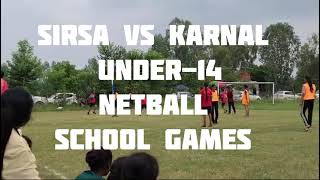 Sirsa Vs Karnal Under 14 Netball School GamesBhiwani 2024 netball netballers netballworldcup [upl. by Atinod108]