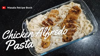 Fettuccine Alfredo with Chicken Steak Recipe  Chicken Fettuccine Alfredo Pasta with Creamy Sauce [upl. by Lledraw]