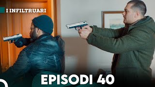 I Infiltruari Episodi 40 Me titra Shqip [upl. by Airtemak]