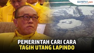 Kesulitan Tagih Utang Lapindo Pemerintah Cari Siasat Baru [upl. by Atahs]