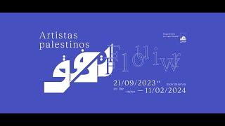 Clausura de la exposición quotTadáfuq artistas palestinos en movimientoquot [upl. by Ittap]