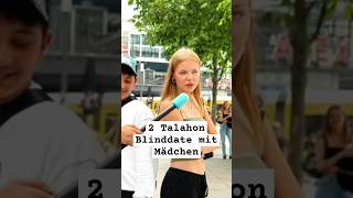 2 Talahons Blinddate mit deutsches Mädchen shortvideos [upl. by William]