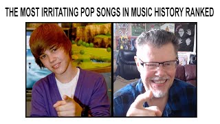 THE MOST IRRITATING POP SONGS IN MUSIC HISTORY REACTION [upl. by Assi723]