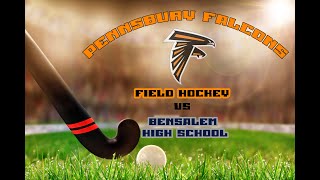 Pennsbury Field Hockey vs Bensalem [upl. by Reifnnej]