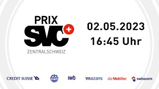 Prix SVC Zentralschweiz 2023  Livestream [upl. by Yawnoc]