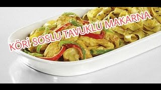 GÜNÜN MENÜSÜ  Köri soslu tavuklu makarna [upl. by Yznil486]