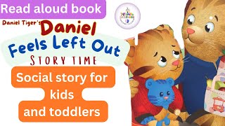 Read Out Loud Books  Daniel Feels Left Out  Read Along  Social Story for Kids  Bedtime Story [upl. by Ayana]