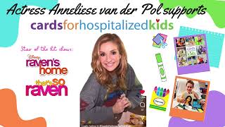 Actress Anneliese van der Pol involvement with Cards for Hospitalized Kids [upl. by Enois961]