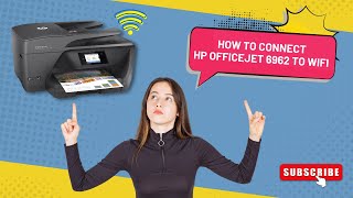 How to Connect HP Officejet 6962 to WiFi  Printer Tales [upl. by Akkeber]