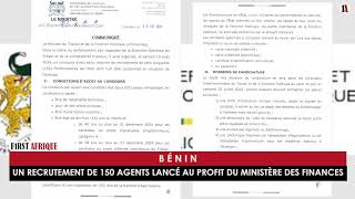 BÉNIN  UN RECRUTEMENT DE 150 AGENTS LANCÉ AU PROFIT DU MINISTÈRE DES FINANCES [upl. by Eibrab748]