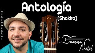 Antología Shakira INSTRUMENTAL  Juanma Natal  Lyrics  Guitar [upl. by Noraha340]