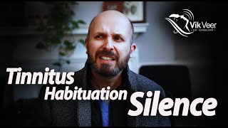 Tinnitus How to go from Habituation to Silence [upl. by Tonnie]