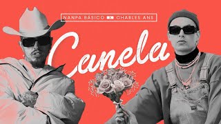 Nanpa Básico Ft Charles Ans  Canela Video Oficial [upl. by Ylsel]