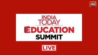 India Today Education Summit 2024 LIVE [upl. by Eikcor]