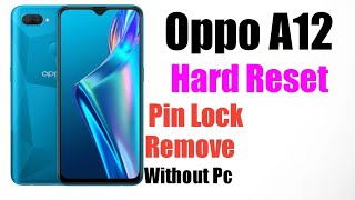 Oppo A12 hard reset pin password unlock without pc [upl. by Alyel436]