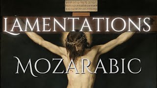 Mozarabic Lamentations  Holy Saturday lectio 2 [upl. by Terri]