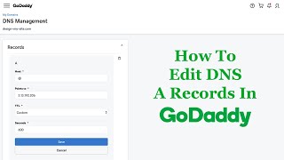 How To Edit DNS A Records In GoDaddy [upl. by Meadows]