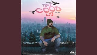 That Good Life feat Hectik [upl. by Meriel]