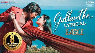 Gallanthe Lyrical Song  Eagle  Ravi Teja Kavya Thapar  Karthik Gattamneni  Davzand [upl. by Zoara]