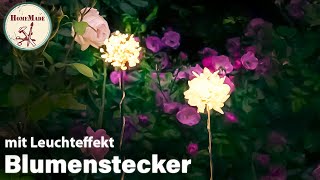 DIY  Gartenstecker selber machen  Gartendeko Ideen mit Leuchteffekt  Blumenstecker Gartenlicht [upl. by Weinberg778]