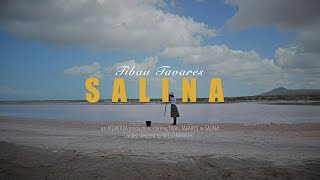 Tibau Tavares  Salina Official Video [upl. by Patrica]