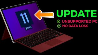 Get Windows 11 23H2 Update on Unsupported PCs Without Any Data Loss [upl. by Ybroc]