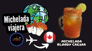 Michelada Bloody CaesarCanadá 🇨🇦 [upl. by Ecadnak]