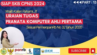 Uraian Tugas Pranata Komputer Ahli Pertama  CPNS 2024 [upl. by Nawuq531]