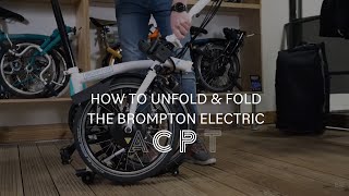 How To Unfold amp Fold the Brompton Electric Bike [upl. by Maryjane]